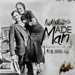 Lightshow - Made Man (Prod. Lil Man)