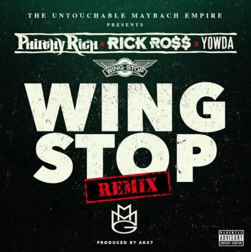 Philthy Rich ft. Rick Ross & Yowda - Wing Stop Remix (Produced by AK47) [Thizzler.com Exclusive]