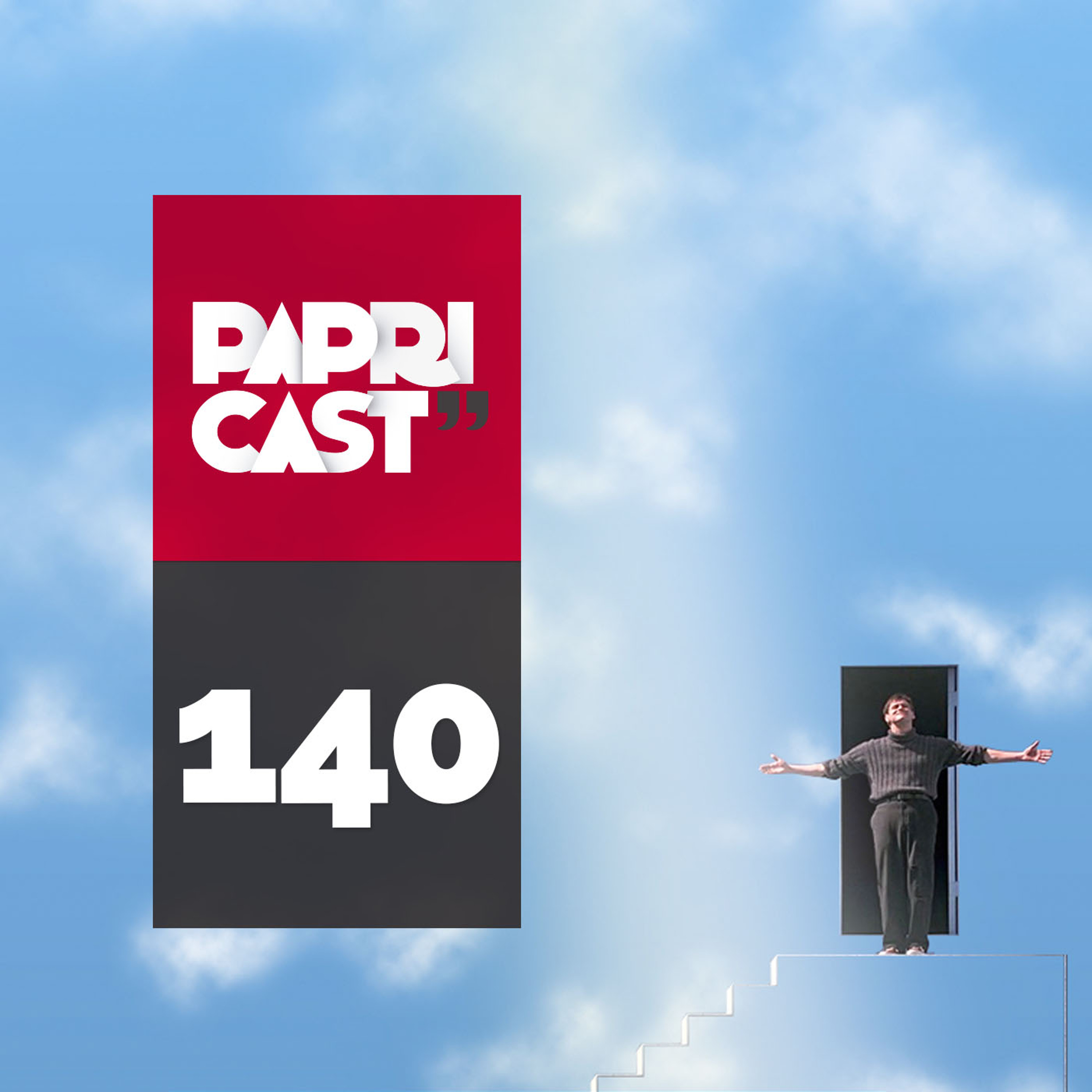 Papricast 140 /// Is this real life??? episode artwork