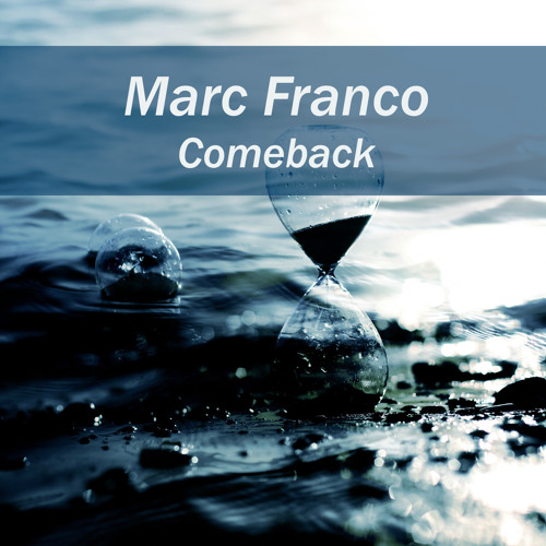 Marc Franco - Comeback (Original Mix) [Free Download]