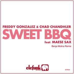 FREDDY GONZALEZ & CHAD CHANDHLER Feat. MAESE SAX - Sweet BBQ (EFR04)_preview