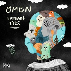 Elephant Eyes - Omen