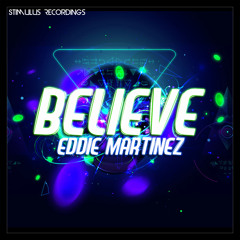 Eddie Martinez - Believe (Tribal Edit)