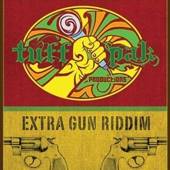 Extra Gun Riddim Version/Instrumental - Tuff Pak Prod