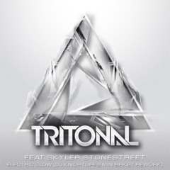 Electric Glow (DJ Knightlife's Mini Brkbt Rework) - Tritonal feat. Skyler Stonestreet