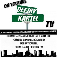 DJ KARTEL TV RAGGA DNB N JUNGLE MIX