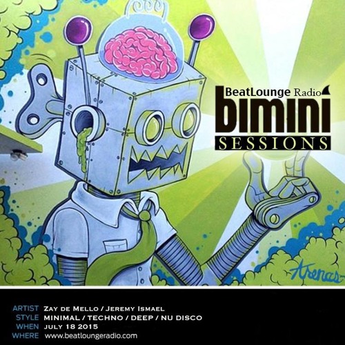 Bimini Sessions - Zay de Mello & Jeremy Ismael Mix 005 - ★FREE DOWNLOAD★