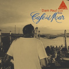 Dam Paul Live Avantgarde  Cafè Del Mar Ibiza 2015