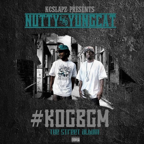 Nutty x Yung Cat -Wit Tha Shit