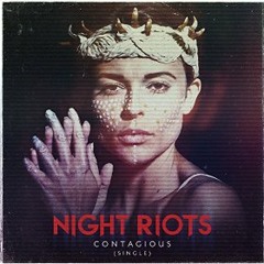 Night Riots - Contagious (Stræden Remix)