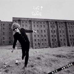 Lost In Space (produced by Nic Astore)
