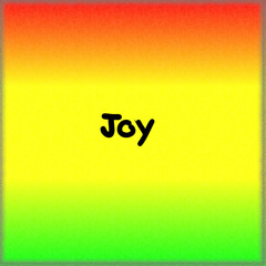 Joy