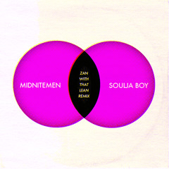 Soulja Boy - Zan With That Lean (MIDNITEMEN Remix)