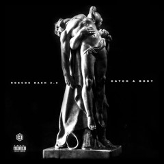 Roscoe Dash 2.0 - Catch A Body