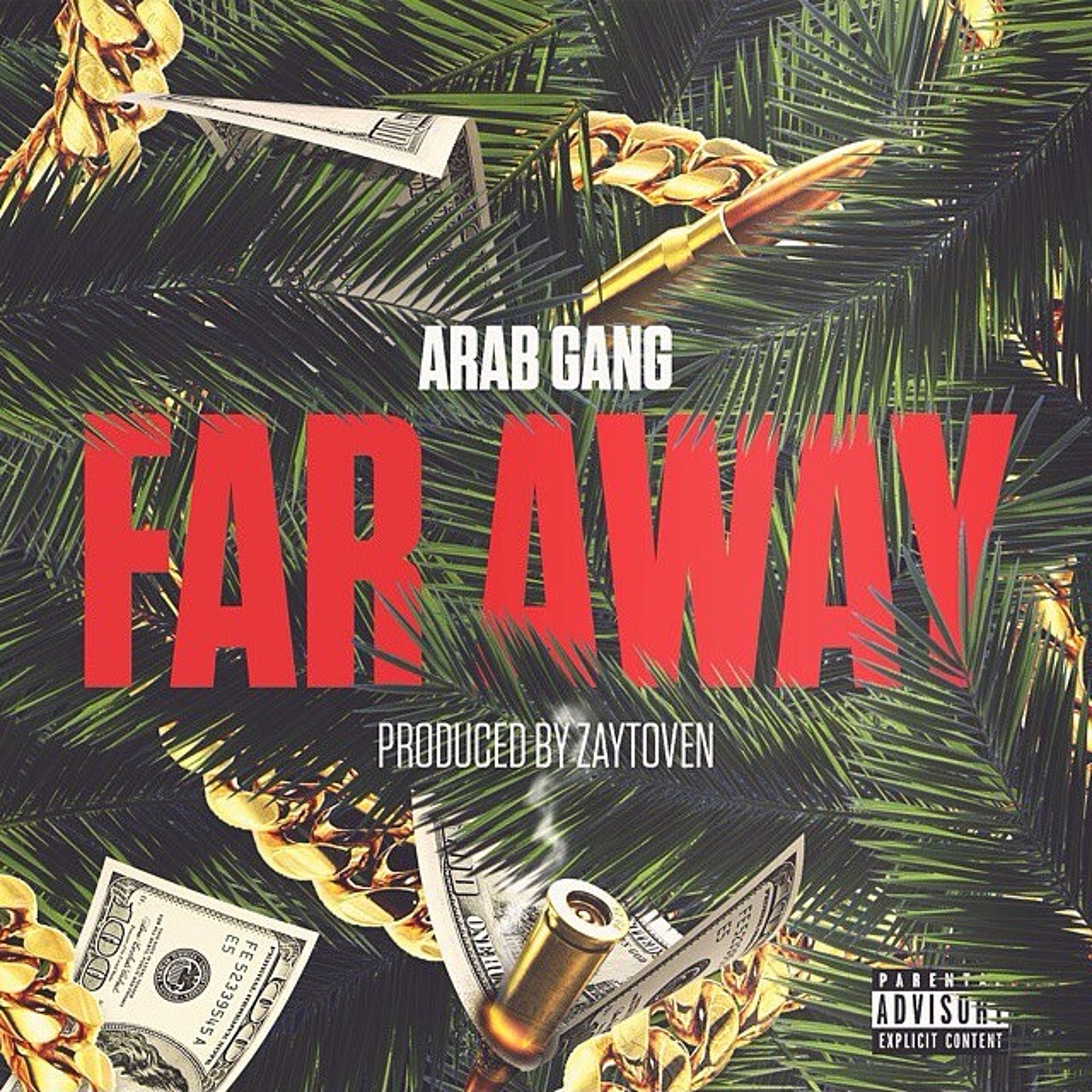 Arab Gang - Far Away (Produced By Zaytoven) episode artwork