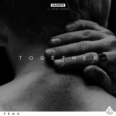 Cazzette Feat. Newtimers - Together (Radio Edit)