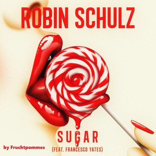 Robin Schulz - Sugar (feat. Francesco Yates) (MehrBummsRemix)