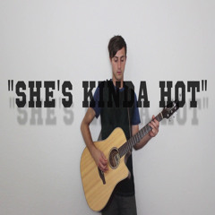 She's Kinda Hot (5 Seconds Of Summer Cover)