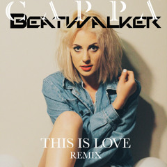 This Is Love (Beatwalker Remix)
