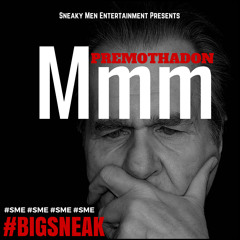 Mmm Freestyle #BIGSNEAK