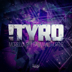!Tyro - Badman Shuffle