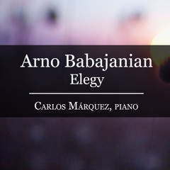 Arno Babajanian: Elegy
