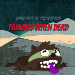 Nibit & Fatski - Famous When Dead [EDM.com Exclusive]