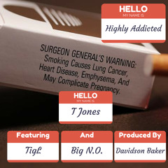 Highly Addicted (feat. Big N.O. & TigL)
