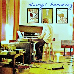 Always Humming