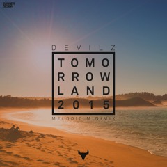 Tomorrowland 2015 (Melodic MiniMix)