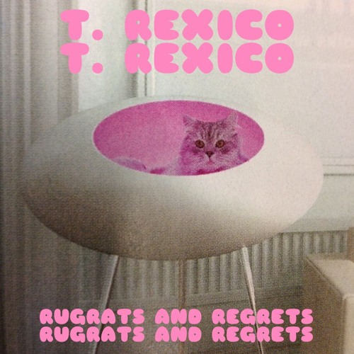 T Rexico Rugrats And Regrets 01 Condensate By T Rexico On Soundcloud Hear The World S Sounds soundcloud