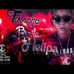 MC Tavinho - É No Baile Do Helipa CARIMBADA DJ JHONATA