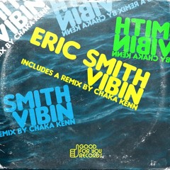 Eric Smith - Vibin (Good For You Records)