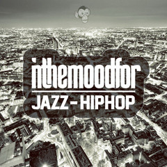 IN THE MOOD FOR | Jazz-HipHop | July 2015