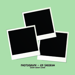 PHOTOGRAPH - ED SHEERAN (ILHAMSRN COVER)