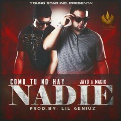 Jay-D & Magix- Como Tu No Hay Nadie