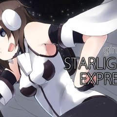 Ginkiha - Starlight Express