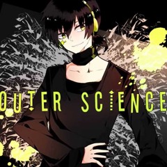 【天月ｘ足首ｘまふまふｘun：c（あんく）】アウターサイエンス「歌ってみた」