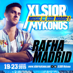 XLSIOR Mykonos 2015 -( Rafha Madrid Podcast )