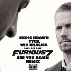 Chris Brown - See You Again Feat. Tyga & Wiz Khalifa