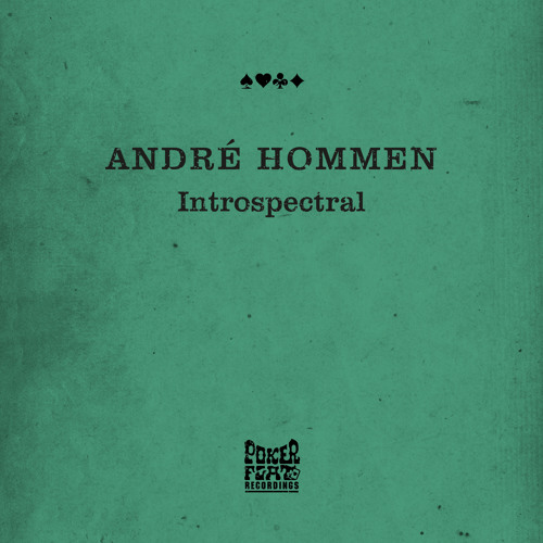 André Hommen - Introspectral - Poker Flat (2015 - Snippet)