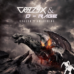 Crazyx & D - Rage - Dragon's Awakening [Please ↻ Repost]