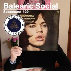 Spacecast #29 Balearic Social