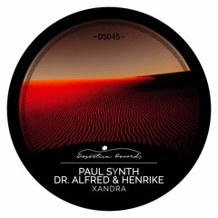Paul Synth, Dr. Alfred, Henrike - Xandra (Original Mix)