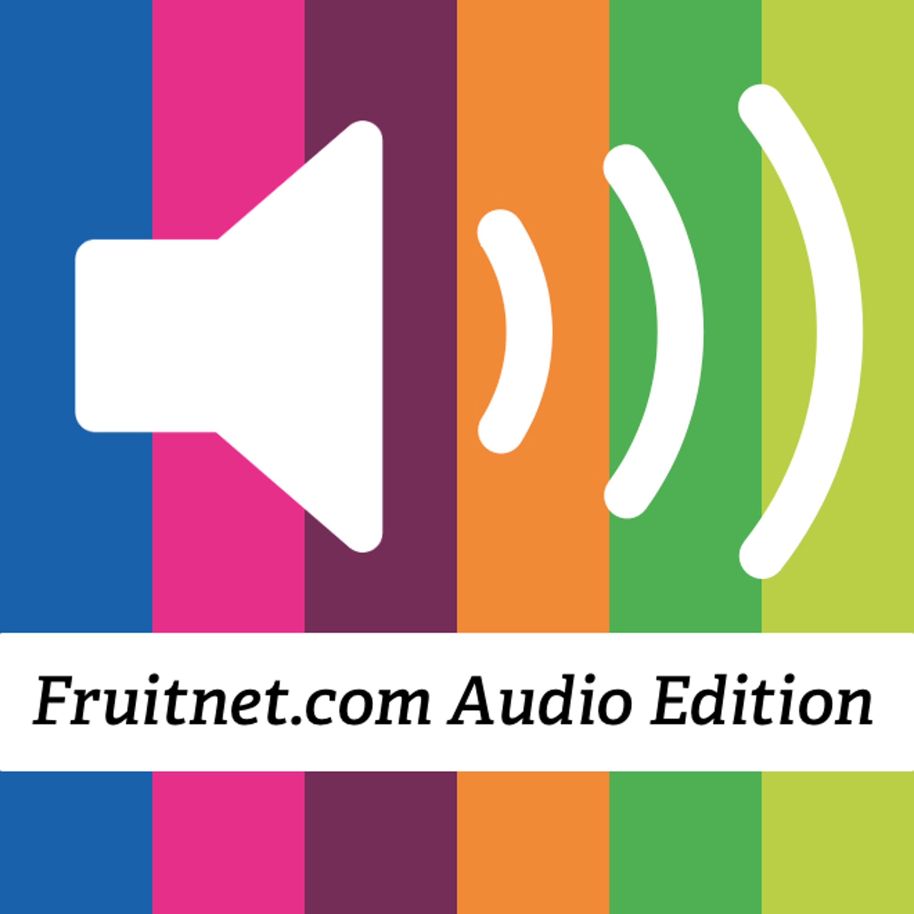 Fruitnet podcasts