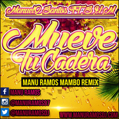 Spanish Urban Music Ft. Manuel2Santos - Mueve Tu Cadera (Manu Ramos Mambo Remix)[BUY=DOWNLOAD]