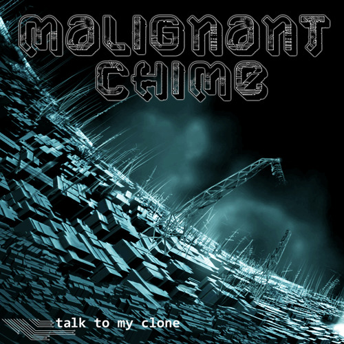 Malignant Chime - Broken