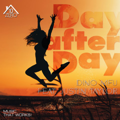 Dino MFU Feat. Justin Taylor - Day After Day (Extended mix) Out September 10th