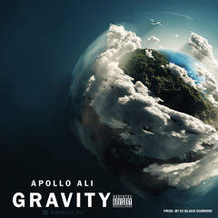 Gravity (Prod By Dj Black Diamond)