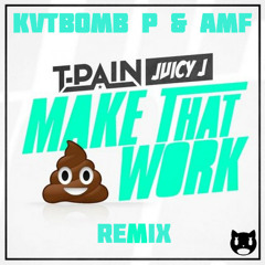 T-Pain Feat. Juicy J - MTSW (KVTBOMB P & AMF Remix)